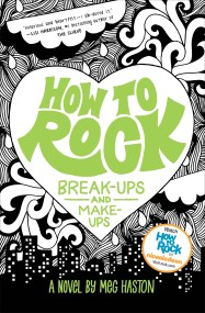 How to Rock Break-Ups and Make-Ups