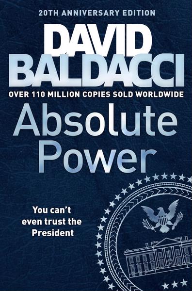 Absolute Power By David Baldacci David Baldacci