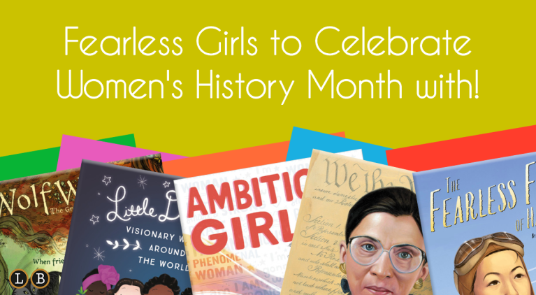 Fearless Girls to Celebrate Women's History Month with!