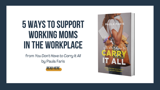 Celebrating Women’s History Month by Championing Working Moms