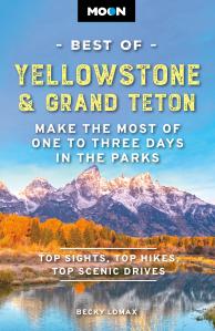 Moon Best of Yellowstone & Grand Teton